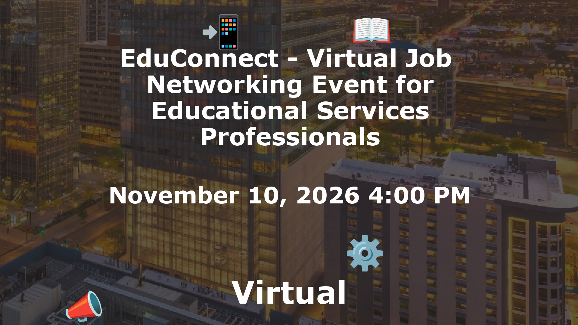 EduConnect - Virtual Job  Networking Event for Educational Services Professionals event image